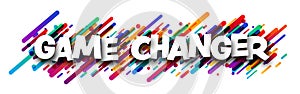 Game changer sign over colorful brush strokes background