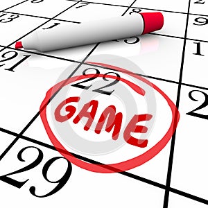 Game Event Day Date Circled Calendar Remember Reminder Schedule