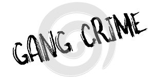 Gang Crime rubber stamp