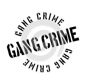 Gang Crime rubber stamp