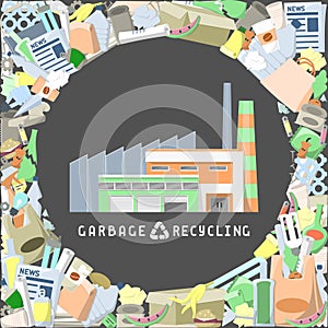 Garbage recycling plant surrounded by rubbish