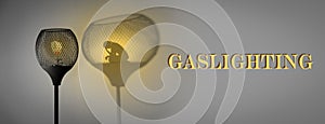 Gaslight with silhouette of woman in shadow cast by the lamp, Gaslighting text, concept illustration