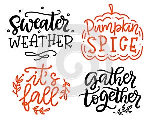 Gather together, Pumpkin spice, Sweater weather, It`s fall quotes