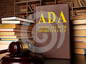 Gavel and Americans with Disabilities Act ADA with documents. photo