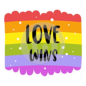 Gay Pride lettering on a rainbow flag, inscription Love wins. LGBT rights concept. Vector template.