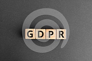 GDPR - acronym from wooden blocks with letters
