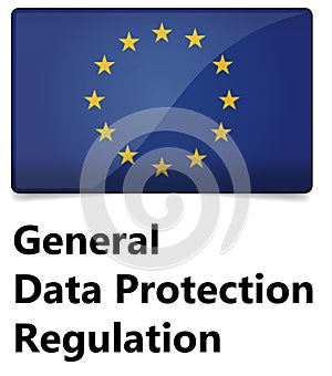 GDPR - General Data Protection Regulation. EU flag with stars