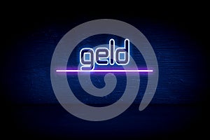 Geld - blue neon announcement signboard photo