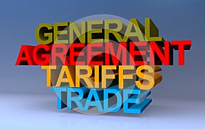 general agreement tariffs trade on blue