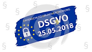 General Data Protection Regulation German Translation: Datenschutz-Grundverordnung DSGVO