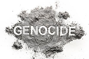 Genocide word written in ash, sand or dust