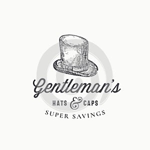 Gentlemans Top Hat Abstract Vector Sign, Symbol or Logo Template. Cylinder Sketch Drawing with Retro Typography and