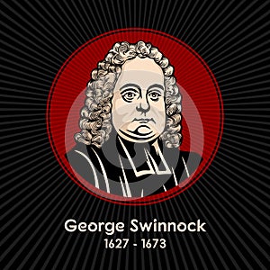 George Swinnock 1627 - 1673, nonconformist divine, born at Maidstone in Kent