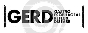 GERD - Gastroesophageal Reflux Disease acronym text stamp, medical concept background