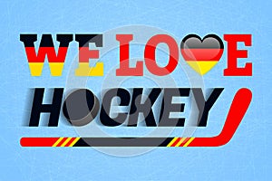 German ice hockey background. Germany love hockey vector poster. Heart symbol in a traditional Germanic colors. Good