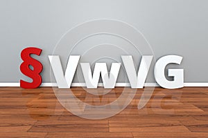 German Law VwVG abbreviation for Administrative Enforcement Act 3d illustration Verwaltungs-Vollstreckungsgesetz