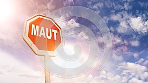 German Maut for road charges on red traffic road stop sign