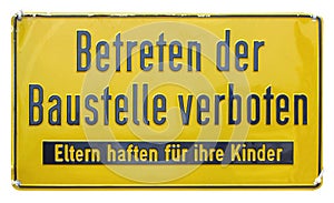 German sign isolated over white. Trespassing forbidden