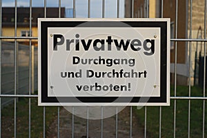 German sign not to walk or drive on this private proberty