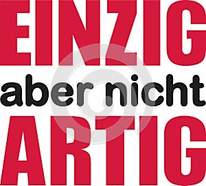 German slogan - Unique but noch behaved