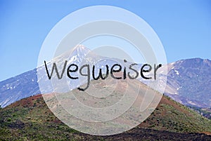 Vulcano Mountain, Wegweiser Means Guidepost photo