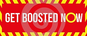 Get Boosted Now Vector illustration photo