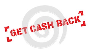 Get Cash Back rubber stamp