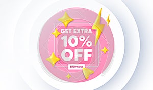 Get Extra 10 percent off sale. Discount offer sign. Neumorphic promotion banner. Vector