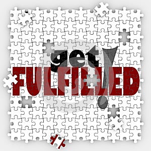 Get Fulfilled Words Puzzle Piece Holes Complete Full Satisfaction