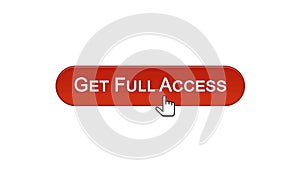 Get full access web interface button clicked with mouse cursor, wine red color