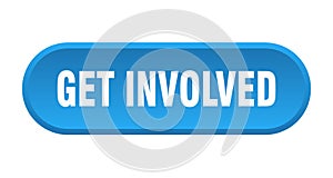 get involved button. rounded sign on white background