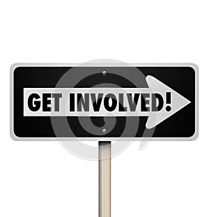 Get Involved Road Sign Participate Join Engagement Group