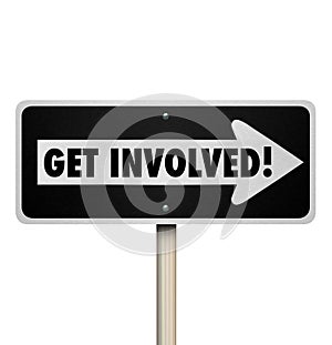 Get Involved Road Sign Participate Join Engagement Group photo