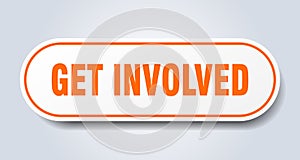 get involved sign. rounded isolated button. white sticker