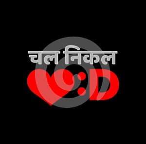 Get lost written with heart symbol. Chal nikal love D sticker