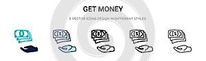 Get money icon in filled, thin line, outline and stroke style. Vector illustration of two colored and black get money vector icons