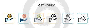 Get money vector icon in 6 different modern styles. Black, two colored get money icons designed in filled, outline, line and