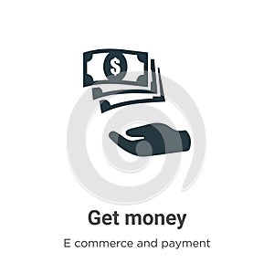 Get money vector icon on white background. Flat vector get money icon symbol sign from modern e commerce and payment collection