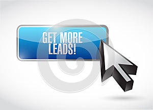 Get More Leads button sign illustration design