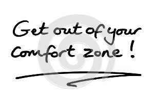 Get out of your comfort zone