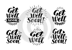 Get well soon, label. Health, medicine, hospital symbol. Lettering, calligraphy vector illustration