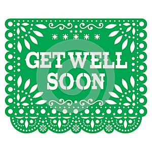 Get well soon Papel Picado greeting card or postcard - Mexican green vector design styled as paper cutout decorations photo