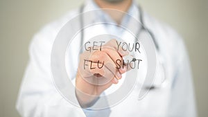 Get Your Flu Shot, Doctor writing on transparent screen