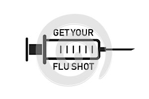 Get your flu shot. Health care vaccine sign. Syringe icon. Clinic flu shot icon