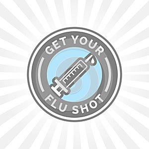 Get your flu shot vaccine sign with syringe icon badge photo