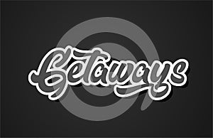 getaways hand writing word text typography design logo icon