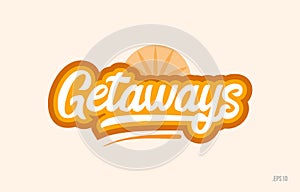 getaways orange color word text logo icon