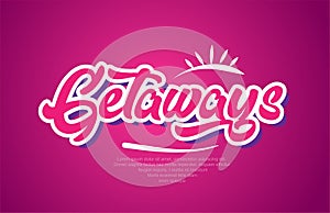 getaways word text typography pink design icon