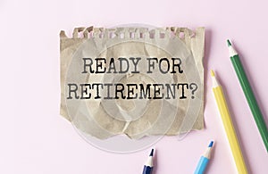 Getting ready for retirement concept of financial