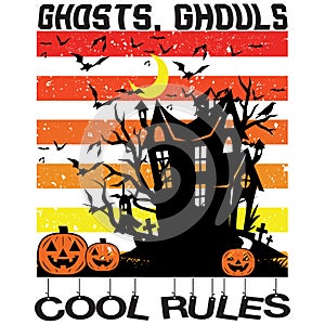 Ghosts, Ghouls and Cool Rules Halloween T shirt Design